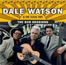 CD - Dale Watson & The Texas Two - The Sun Sessions