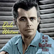 Dale Watson - Best Of The Hightone Years