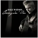 CD - Dale Watson - Carryin' On