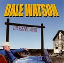 CD - Dale Watson - Dreamland