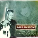 CD - Dale Watson - Every Song I Write Is For You