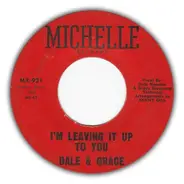 Dale & Grace - I'm Leaving It Up to You