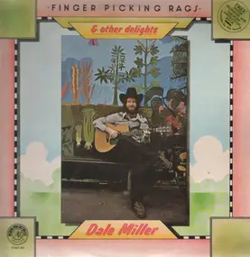 Dale Miller - Finger Picking Rags And Other Delights