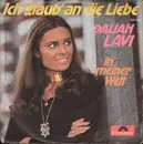 7inch Vinyl Single - Daliah Lavi - Ich Glaub' An Die Liebe