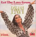 7inch Vinyl Single - Daliah Lavi - Let The Love Grow (In Your Heart) / Fool
