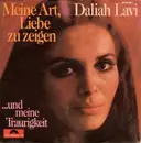 7inch Vinyl Single - Daliah Lavi - Meine Art, Liebe Zu Zeigen