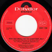 7inch Vinyl Single - Daliah Lavi - Wer Hat Mein Lied So Zerstört, Ma?