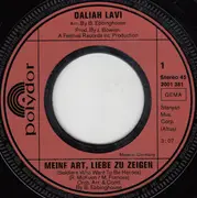 7inch Vinyl Single - Daliah Lavi - Meine Art, Liebe Zu Zeigen