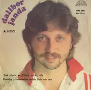 7inch Vinyl Single - Dalibor Janda A Heidi - Tak Jdem ● Oheň, Voda, Vítr
