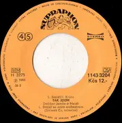 7inch Vinyl Single - Dalibor Janda A Heidi - Tak Jdem ● Oheň, Voda, Vítr