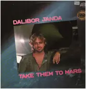 Dalibor Janda - Take Them To Mars