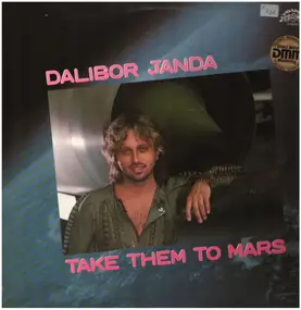 Dalibor Janda - Take Them To Mars