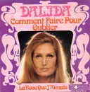 7inch Vinyl Single - Dalida - Comment Faire Pour Oublier
