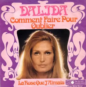 Dalida - Comment Faire Pour Oublier