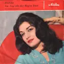 7'' - Dalida - Am Tag Als Der Regen Kam, Milord / Er War Gerade 18 Jahr, La Vie en Rose