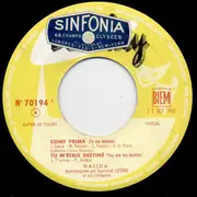 7inch Vinyl Single - Dalida Accompagnée Par Raymond Lefèvre Et Son Grand Orchestre - Come Prima (Tu Me Donnes)