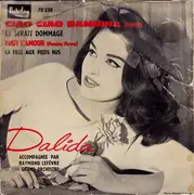 7inch Vinyl Single - Dalida Accompagnée Par Raymond Lefèvre Et Son Grand Orchestre - Ciao Ciao Bambina