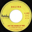 7inch Vinyl Single - Dalida - Avec Une Poignée De Terre - Mono