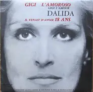 Dalida - Gigi L'Amoroso / Il Venait D'Avoir Dix Huit Ans