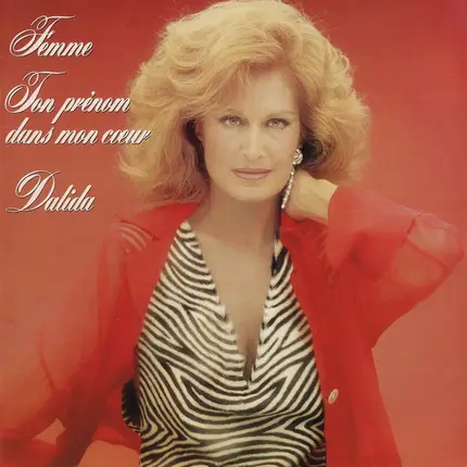 Dalida - Femme / Ton Prénom Dans Mon Coeur