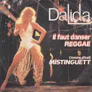 Dalida - Il Faut Danser Reggae / Comme Disait Mistinguett