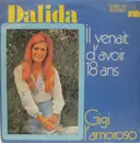 7'' - Dalida - Il Venait D'Avoir 18 Ans / Gigi L'Amoroso