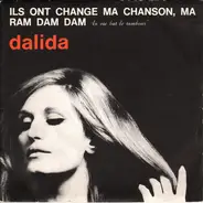 Dalida - Ils Ont Changé Ma Chanson, Ma / Ram Dam Dam