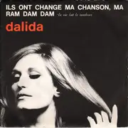 7inch Vinyl Single - Dalida - Ils Ont Changé Ma Chanson, Ma / Ram Dam Dam
