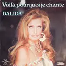 7inch Vinyl Single - Dalida - Voilà Pourquoi Je Chante / Ça Me Fait Rêver - Juke Boxes Promotion