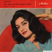 7inch Vinyl Single - Dalida - Am Tag Als Der Regen Kam