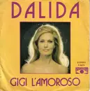 7inch Vinyl Single - Dalida - Gigi L'Amoroso