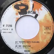 7inch Vinyl Single - Dalida - Le Temps Des Fleurs