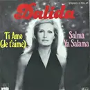7inch Vinyl Single - Dalida - Salma Ya Salama / Ti Amo (Je T'Aime)