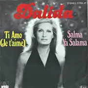 7inch Vinyl Single - Dalida - Salma Ya Salama / Ti Amo (Je T'Aime)