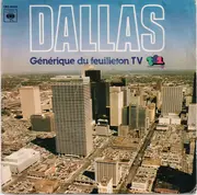 7inch Vinyl Single - Dallas - Générique Du Feuilleton TV - Injection Label