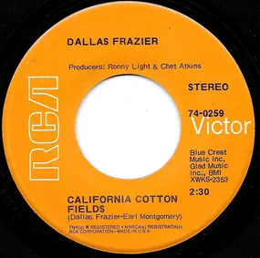 Dallas Frazier - California Cotton Fields / Sweetheart Don't Throw Yourself Away