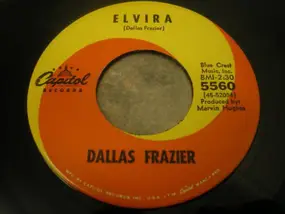 Dallas Frazier - Elvira / That Ain't No Stuff