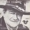 7inch Vinyl Single - Dallas Harms - The Ballad Of 'John Wayne' (The Duke) / In The Loving Arms Of My Marie