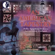 CD - Dallas Symphony Orchestra , Andrew Litton - An American Tapestry