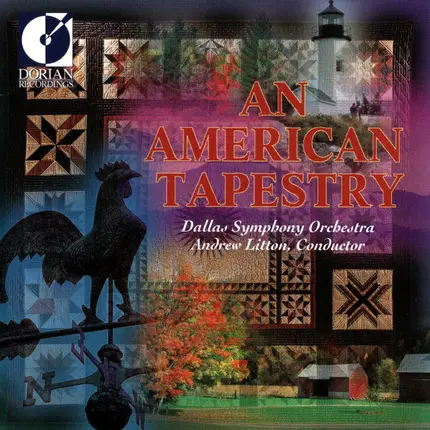 Dallas Symphony Orchestra , Andrew Litton - An American Tapestry