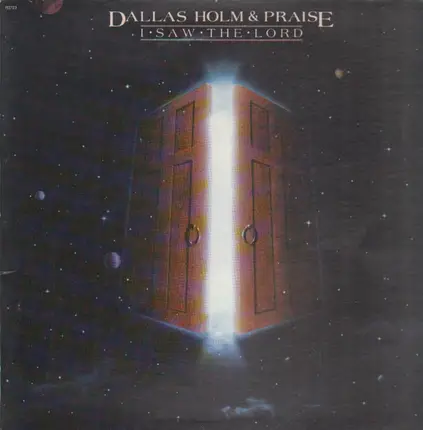 Dallas Holm & Praise - I Saw the Lord
