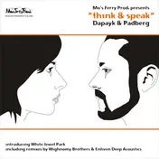 Dapayk & Padberg - Think & Speak