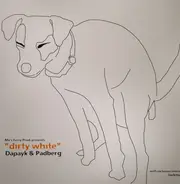 Dapayk & Padberg - Dirty White