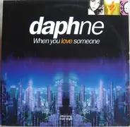 Daphne - When You Love Someone