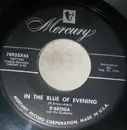 7inch Vinyl Single - D'Artega And His Orchestra - In The Blue Of The Evening