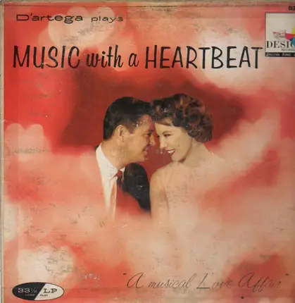 D'artega - Conducts Music With A Heartbeat