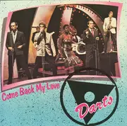 7'' - Darts - Come Back My Love