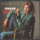 7inch Vinyl Single - Daryl Hall - Foolish Pride