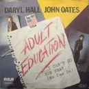 7inch Vinyl Single - Daryl Hall & John Oates - Adult Education