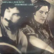 7inch Vinyl Single - Daryl Hall & John Oates - Everywhere I Look